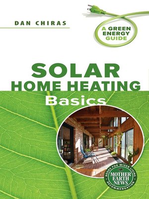 cover image of Solar Home Heating Basics
